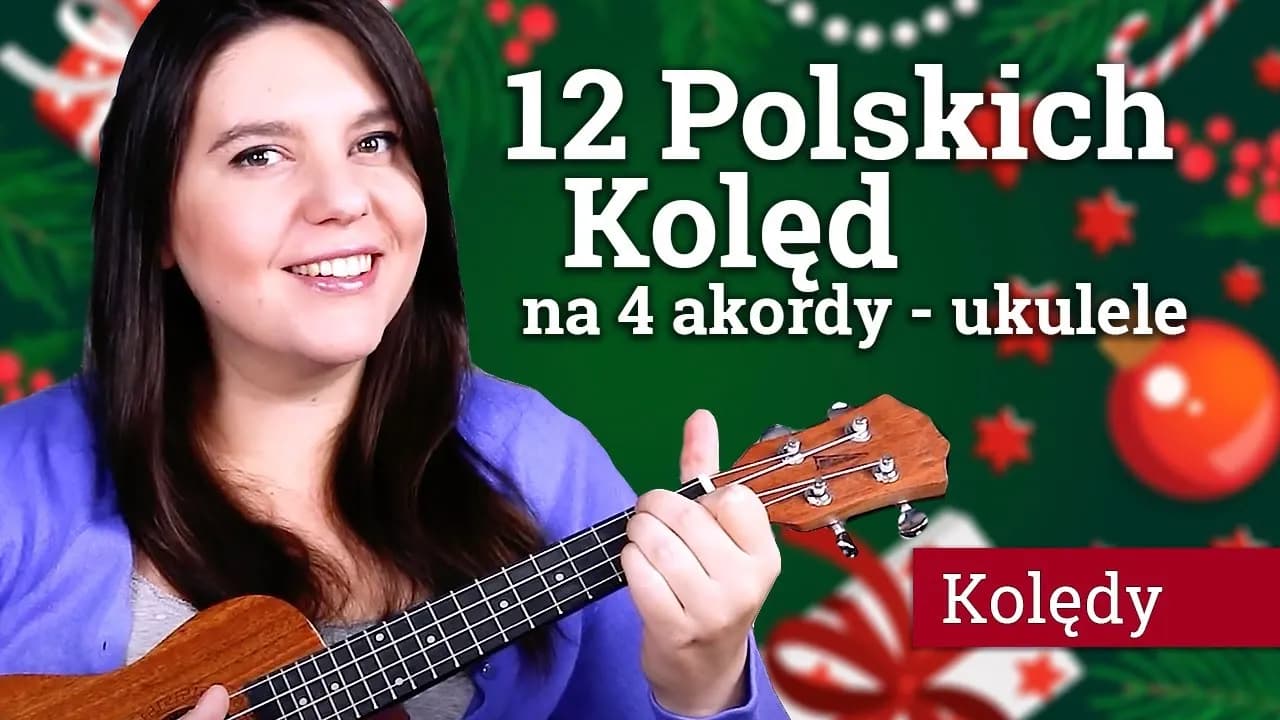 Jak zagrać kolędy na ukulele - proste akordy i najlepsze piosenki Jak zagrać kolędy na ukulele - proste akordy i najlepsze piosenki
